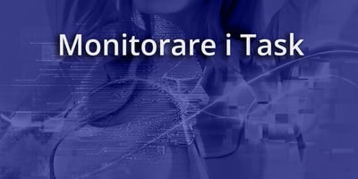 Monitorare i Task